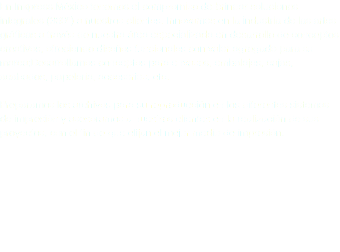 En Inkpress México tenemos el compromiso de brindar soluciones integrales (360°) a nuestros clientes. Innovamos en la industria de las artes gráficas a través de nuestra área especializada en desarrollo de conceptos creativos, ofreciendo diseños funcionales con valor agregado para su marca;Desarrollamos conceptos para envases, embalajes, cajas, acabados, papelería, accesorios, etc. Preparamos los archivos para su reproducción en los diferentes sistemas de impresión y asesoramos a nuestros clientes en la realización de sus proyectos, con el fin de que elijan el mejor medio de impresión. 